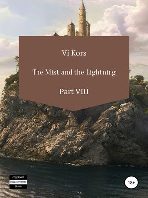 cover image of The Mist and the Lightning. Part VIII